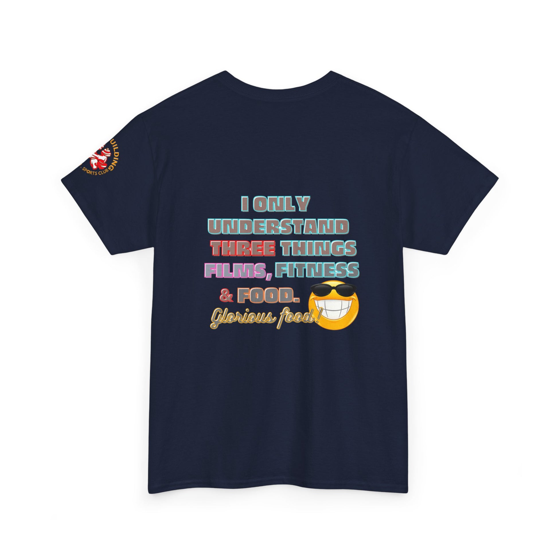Gym fitness body building t-shirt, Funny Fitness Quotes Cotton T-shirt, Navy blue t-shirt with colorful text and smiley face on a white background