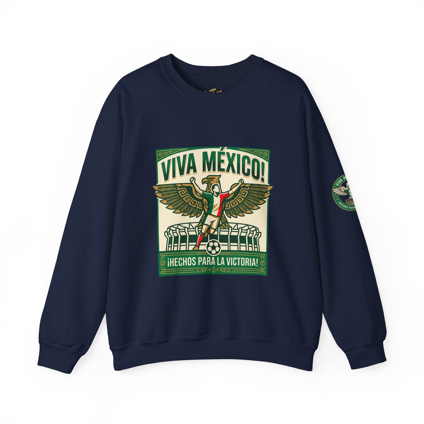 Viva México Soccer Crewneck Sweatshirt — "Hechos Para La Victoria" Soccer Fan Pullover