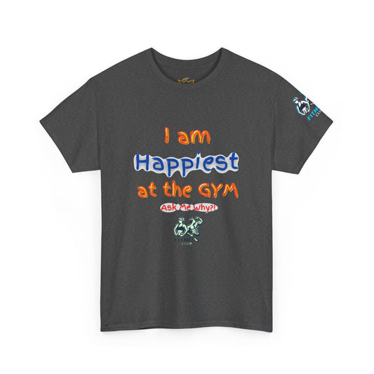 Gym Fitness Quotes T-shirt - 'I am happiest at the Gym'. FQT