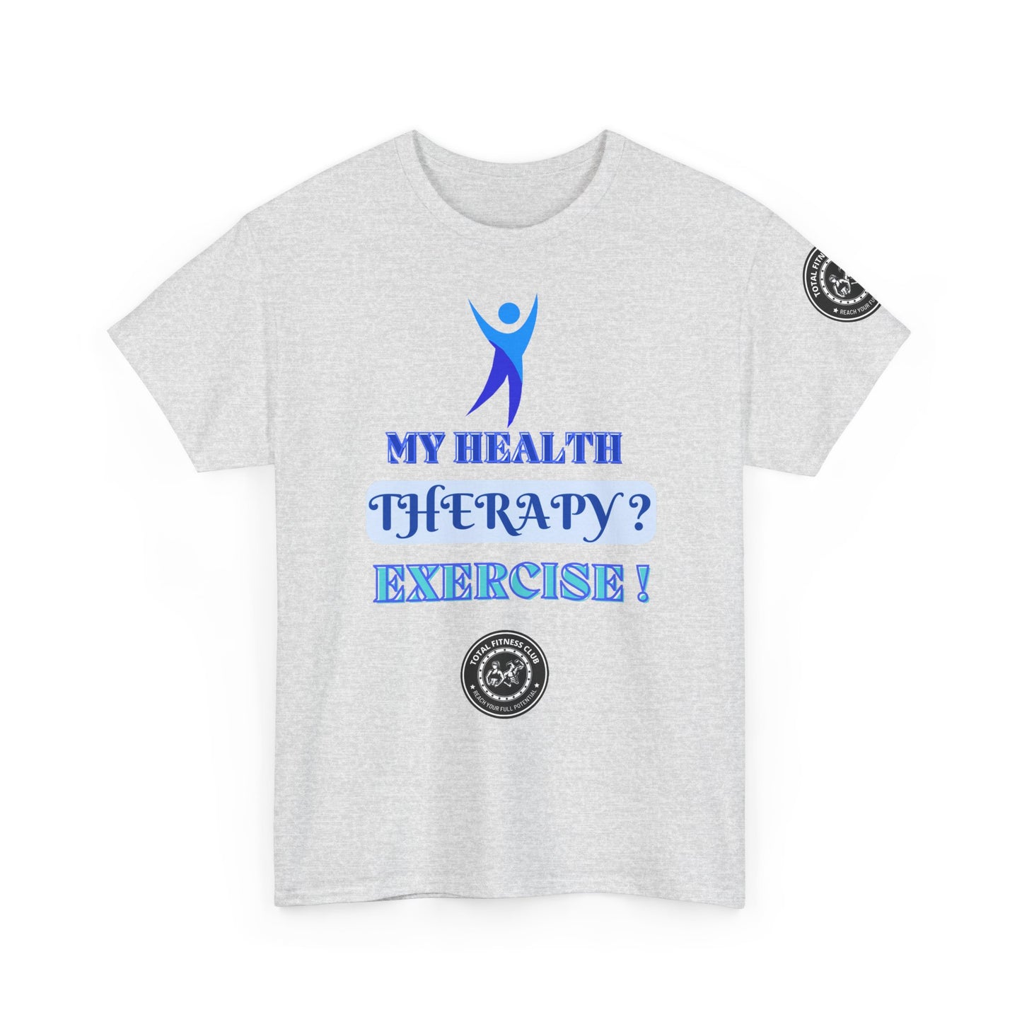 Fitness Quotes on Therapy Unisex Heavy Cotton Tee. FQT