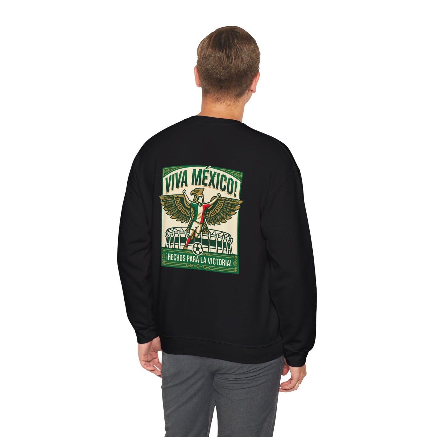 Viva México Soccer Crewneck Sweatshirt — "Hechos Para La Victoria" Soccer Fan Pullover