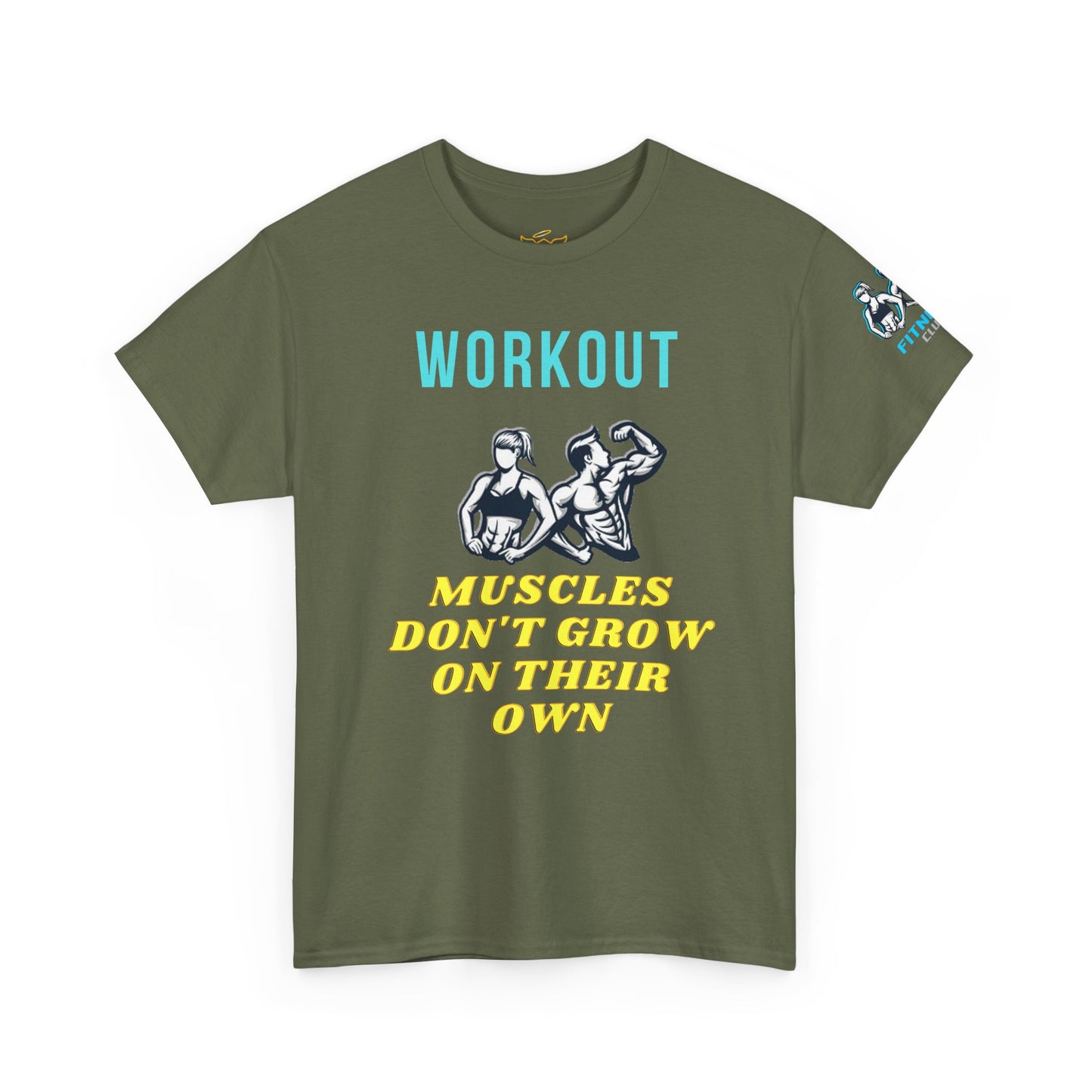 Workout Fitness Quotes Cotton Tee - 'Muscles don't grow on their own'. FQT