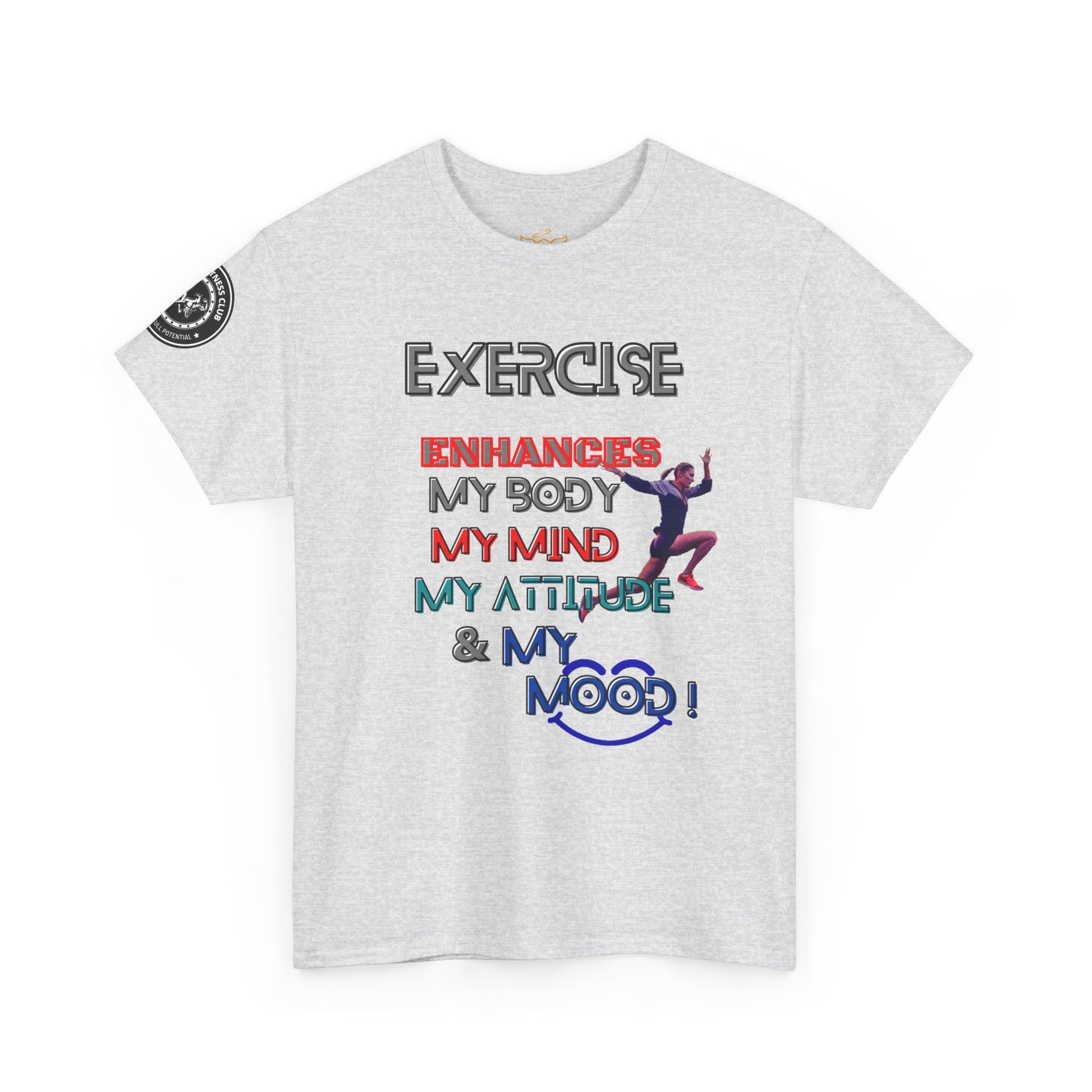Fitness Quotes Gym Heavy Cotton Tee - Exercise enhances My Body T-shirt. White t-shirt with motivational text and graphic on a white background