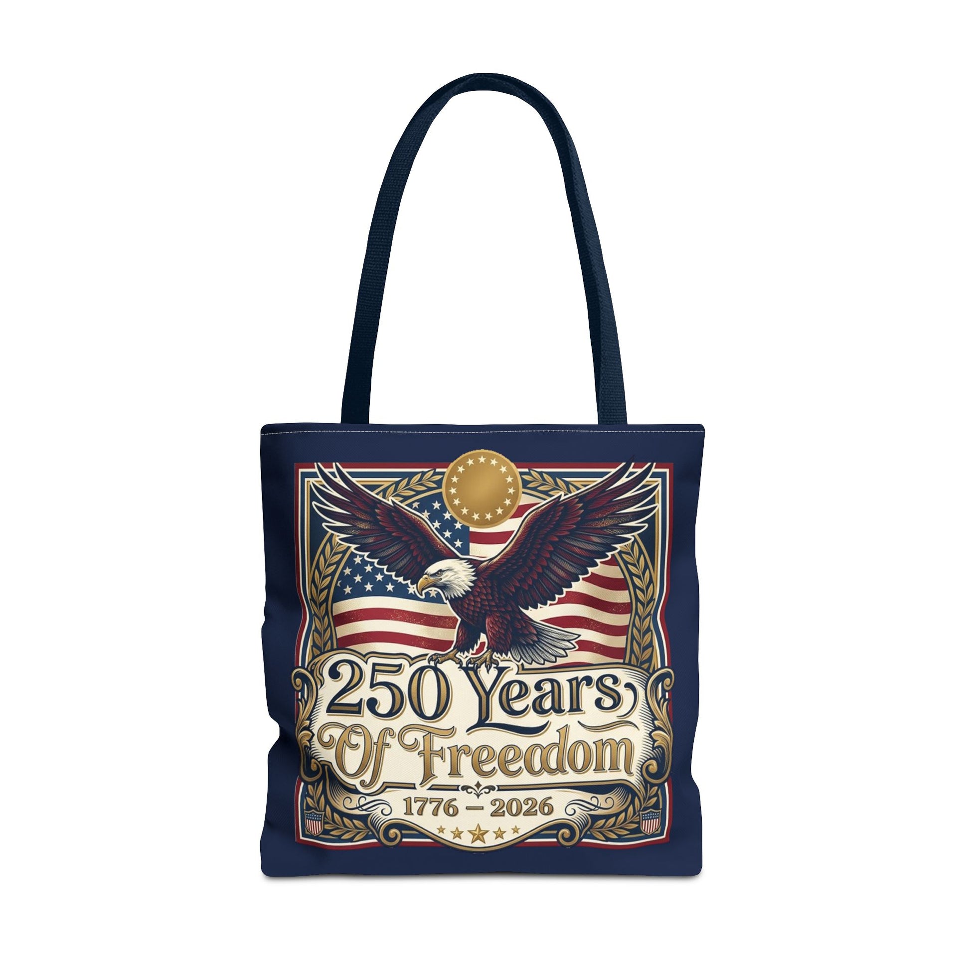 250 Years of Freedom Tote Bag — USA 250th ANNIVERSARY Eagle American Flag Tote Bag - Trending Novelties & Gifts