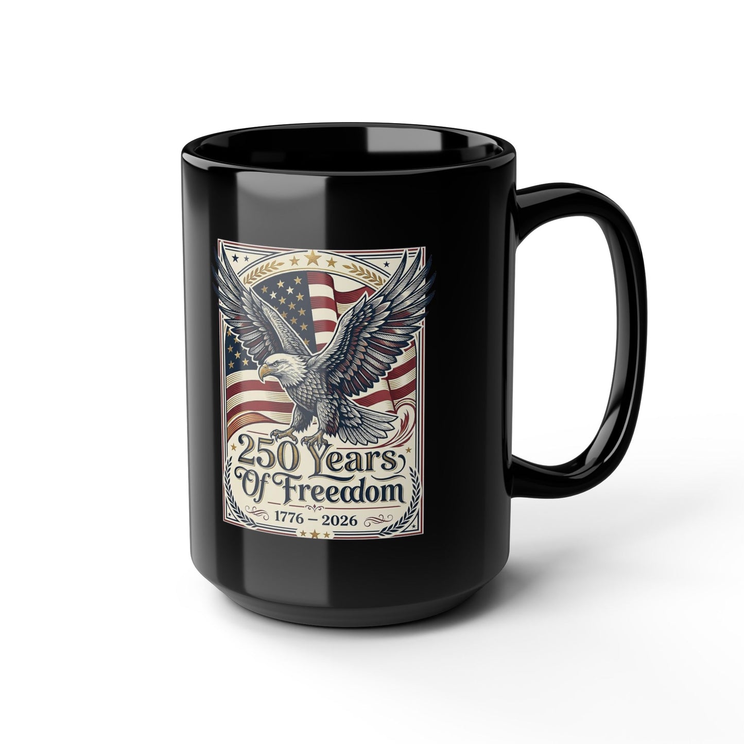 America 250 Years of Freedom Eagle Coffee Mug — USA 250th ANNIVERSARY Commemorative Black Mug - Trending Novelties & Gifts