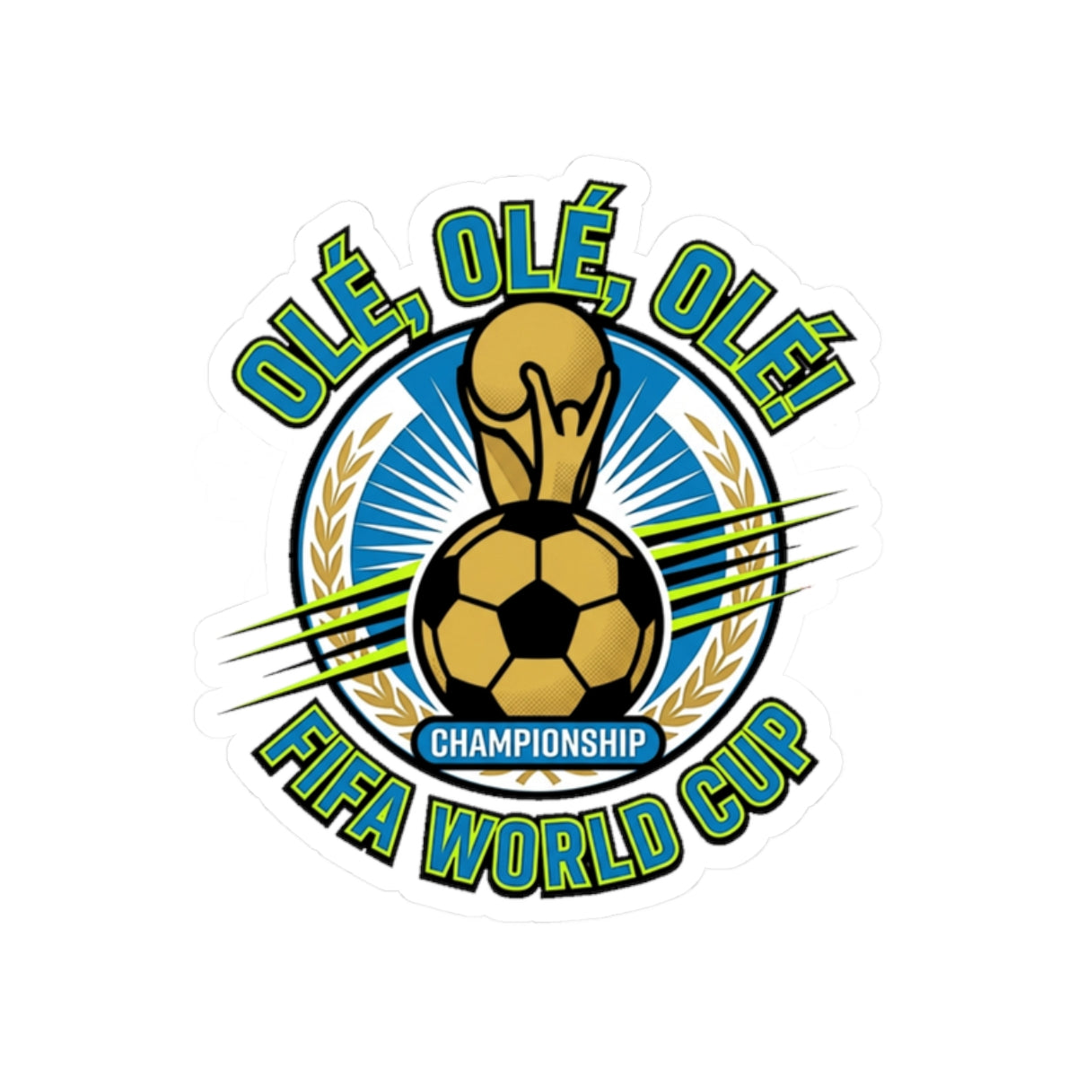 FIFA World Cup 'Olé, Olé, Olé' Soccer Championship Kiss-Cut Sticker - Trending Novelties & Gifts