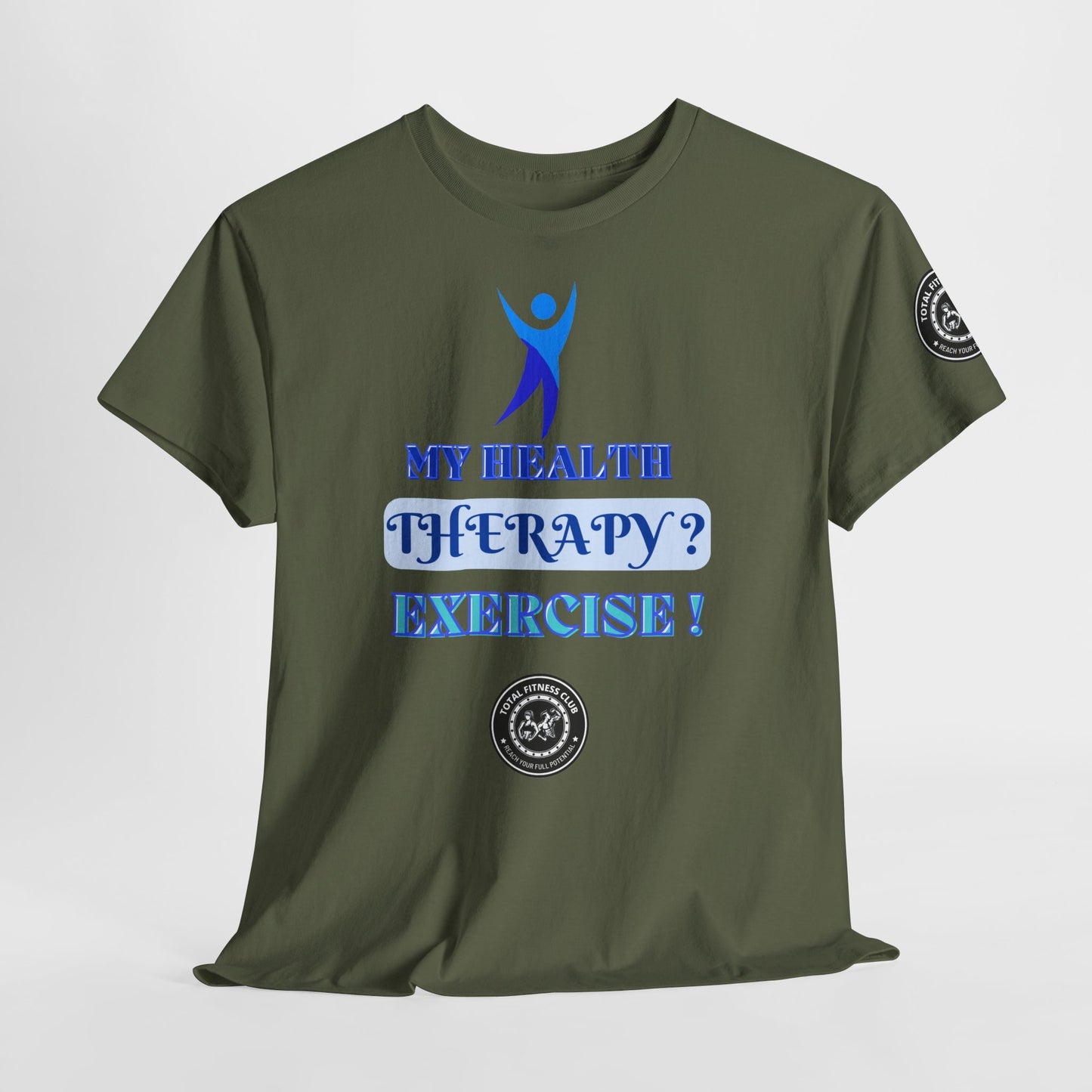 Fitness Quotes on Therapy Unisex Heavy Cotton Tee. FQT