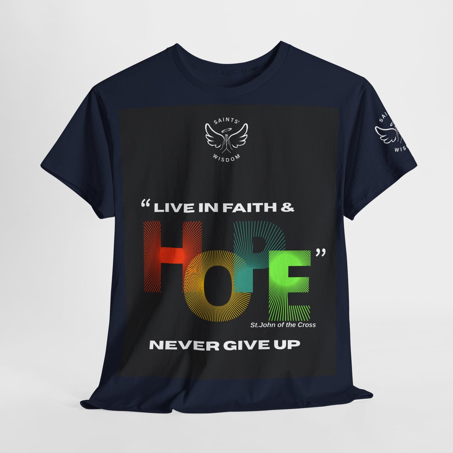 St John of the Cross Faith Hope Unisex Tee (CT)