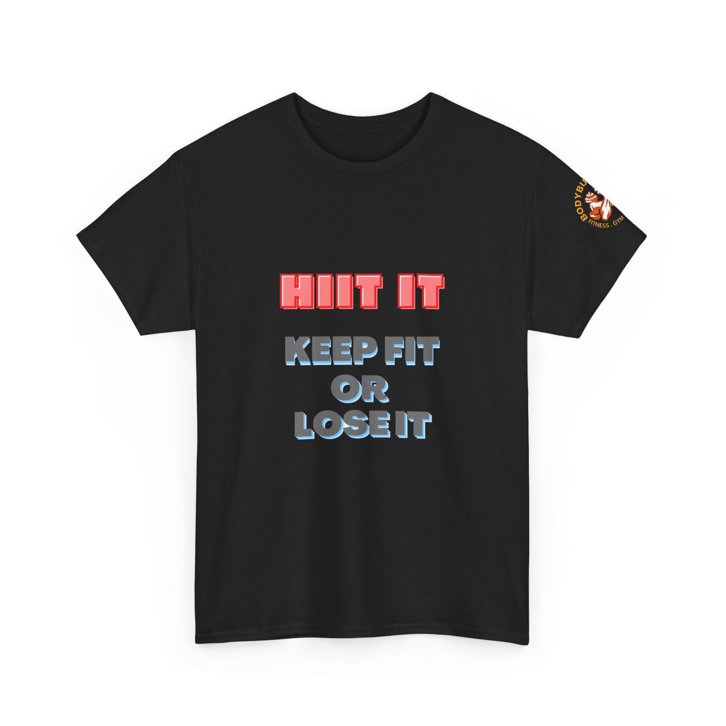 Fitness Quotes HIIT IT Unisex Heavy Cotton Tee. FQT