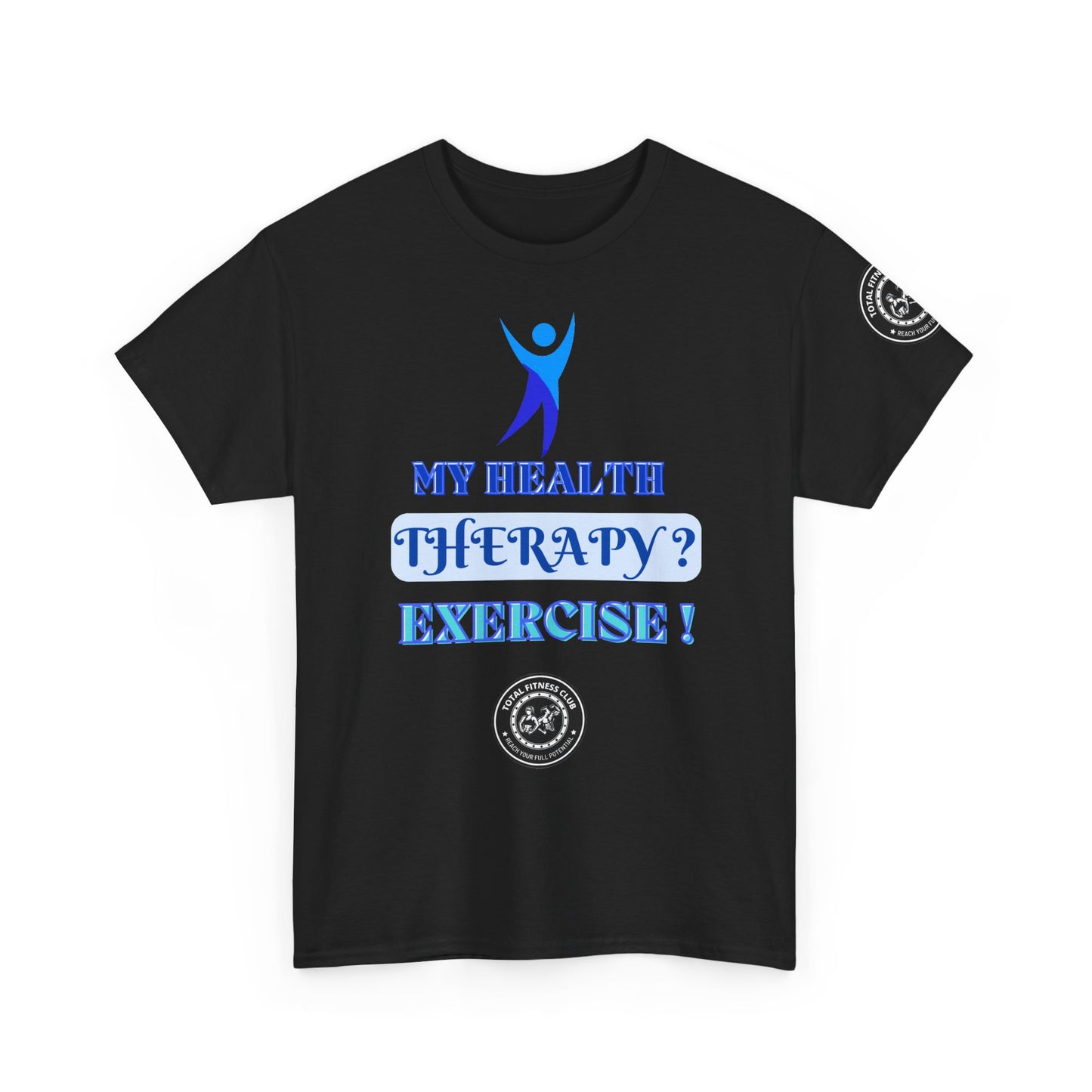 Fitness Quotes on Therapy Unisex Heavy Cotton Tee. FQT