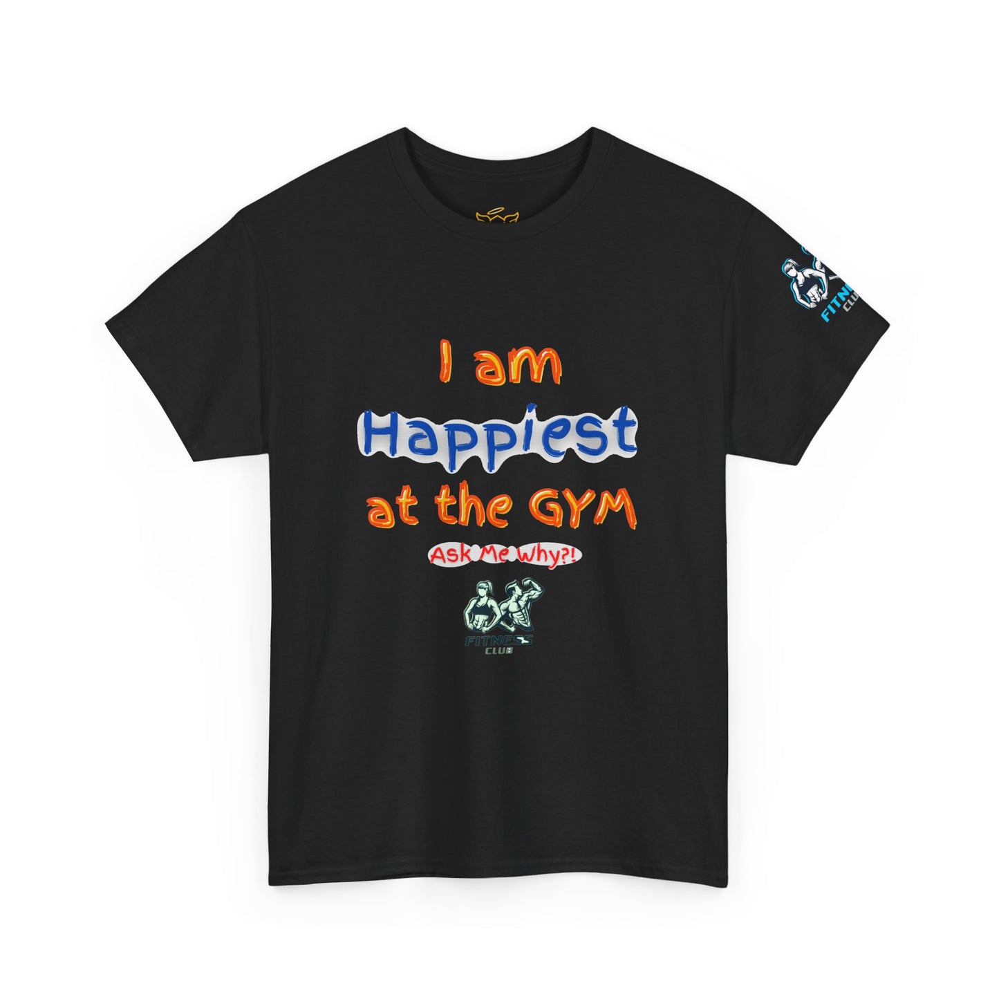 Gym Fitness Quotes T-shirt - 'I am happiest at the Gym'. FQT