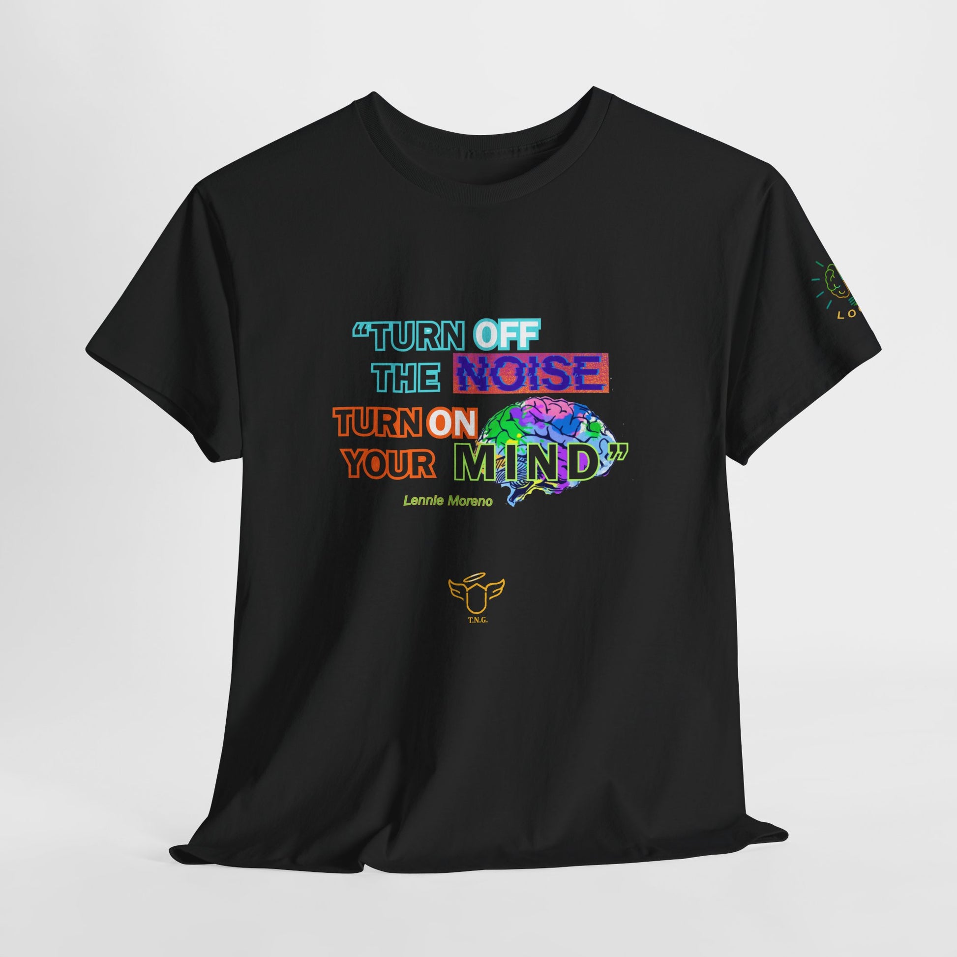 Novelty Tee - "Turn Off the Noise, Turn On Your Mind Tee" — Motivational Graphic Slogan,  Black t-shirt with colorful text and graphic design on a white background