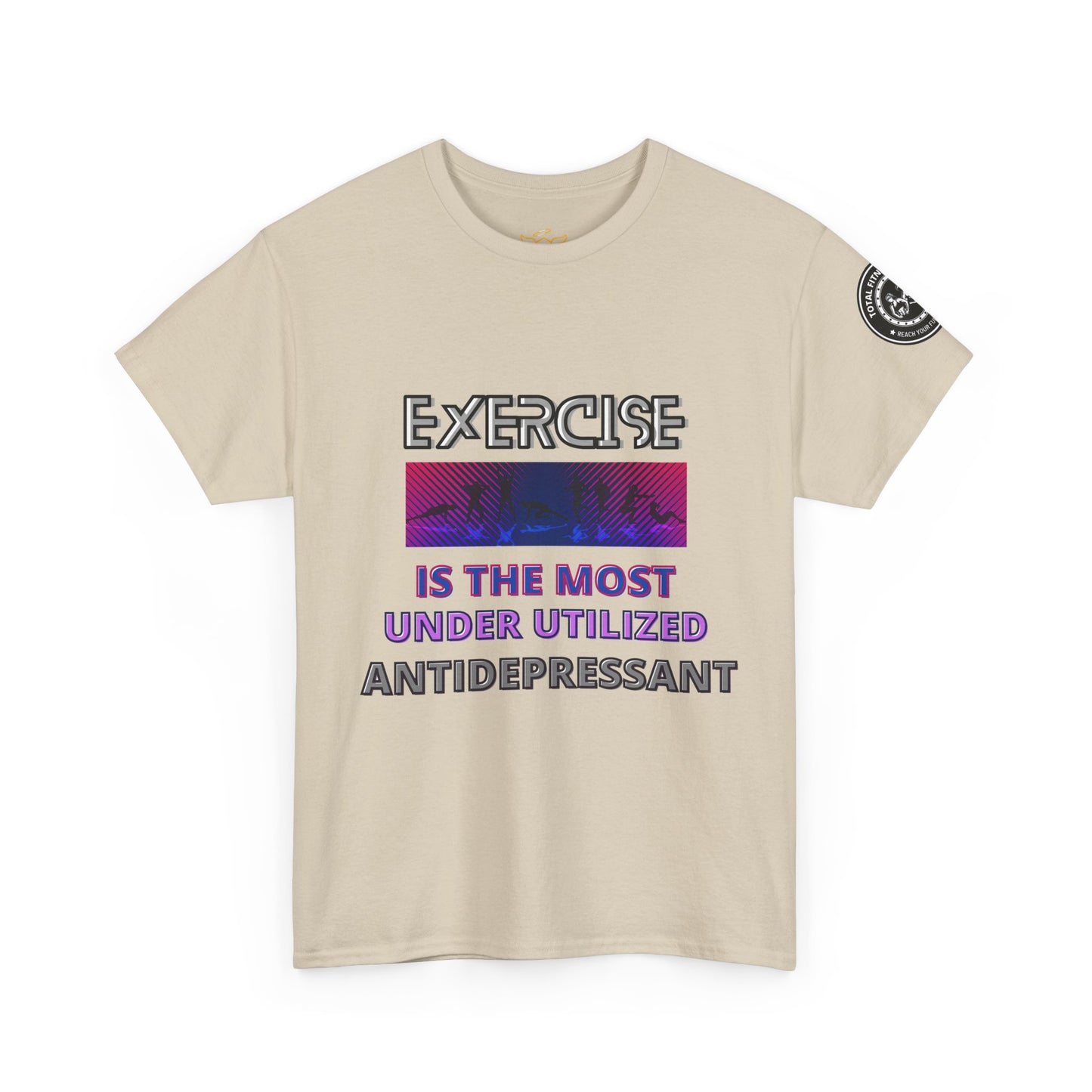 Fitness Quotes Tee - "Exercise is an Under Utilized Antidepressant". FQT