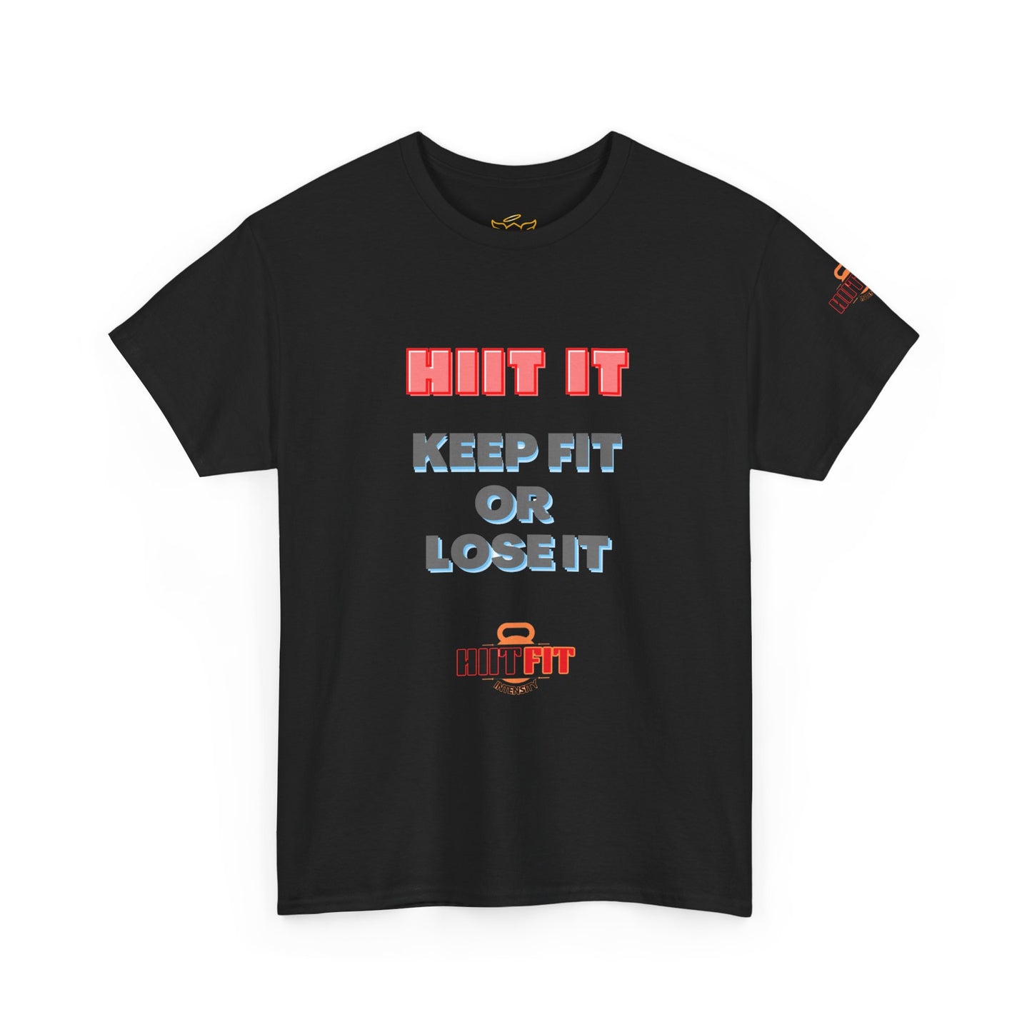 HIIT Fitness Quotes Unisex Tee - "KEEP FIT OR LOSE IT". FQT