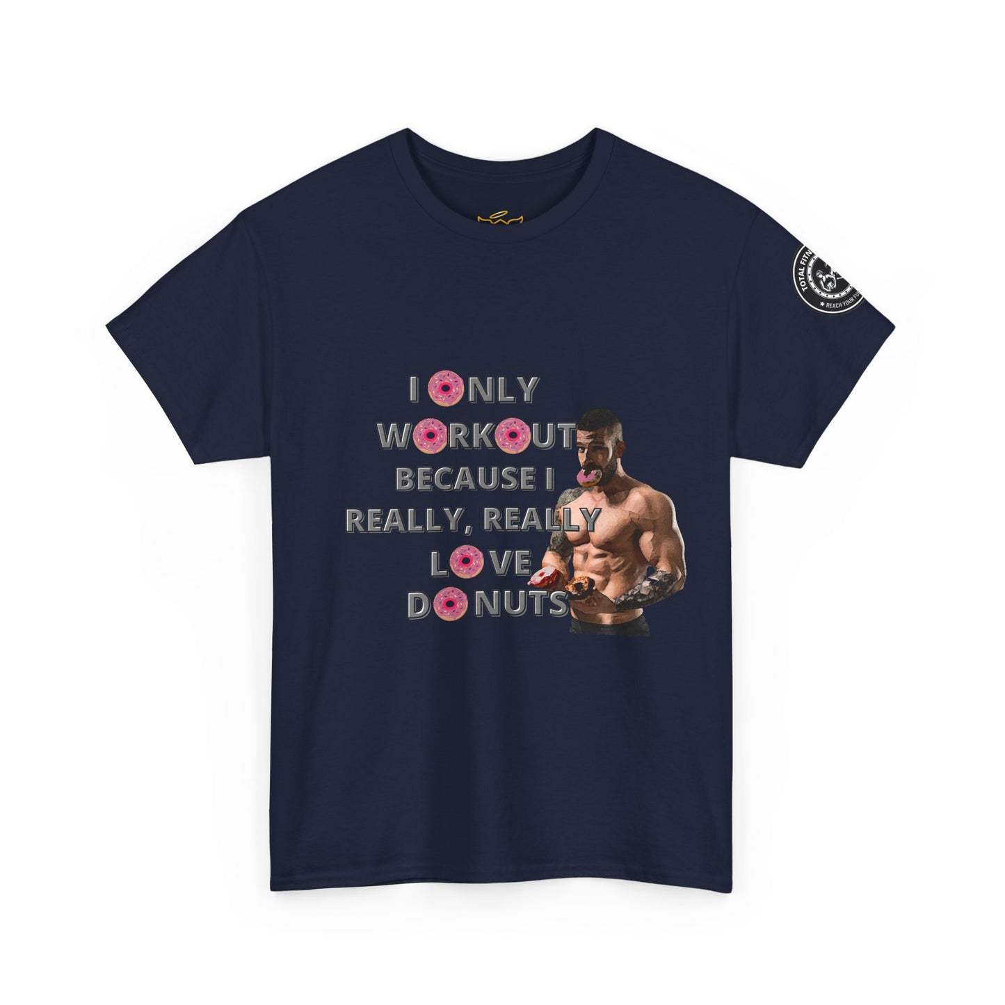 Funny Fitness Quotes Tee 2 - Donut Lover Unisex T-Shirt. FQT