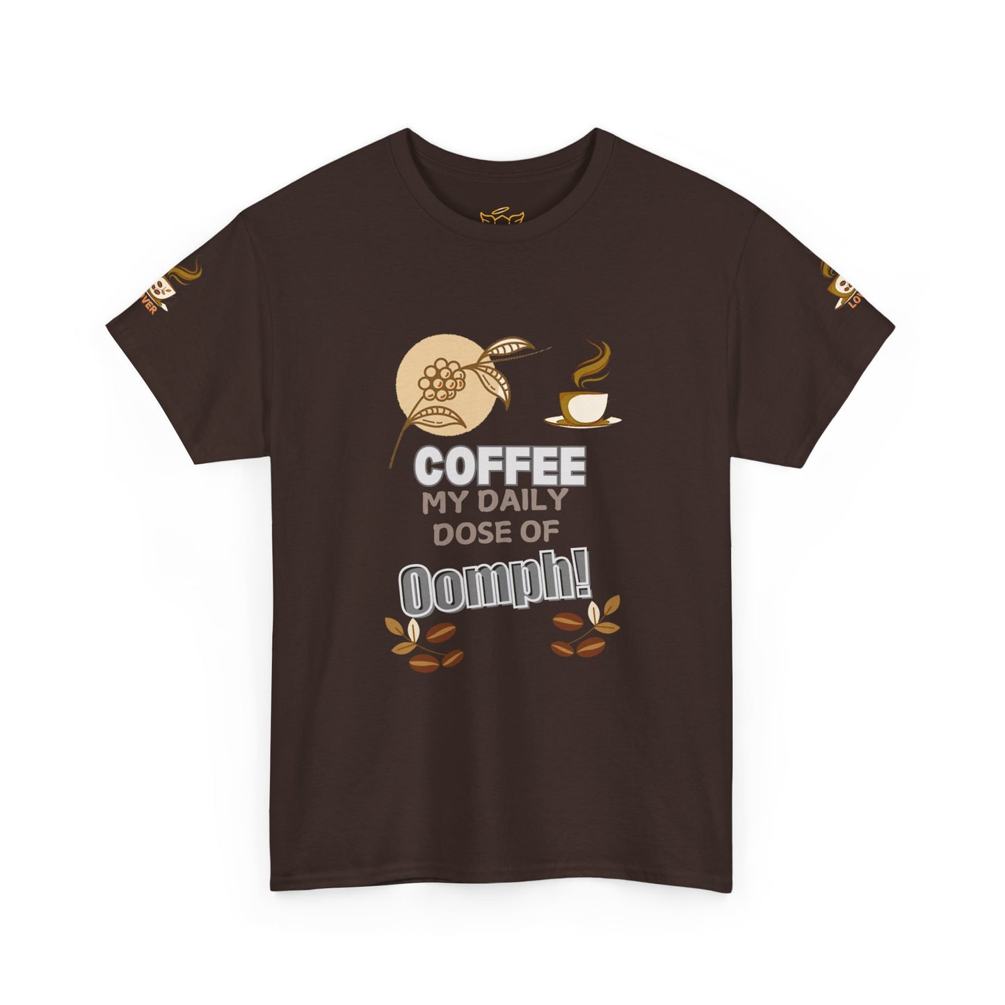 Coffee Lovers Heavy Cotton Tee - My Daily Dose of Oomph! Brown t-shirt with coffee-themed graphic and text on a white background