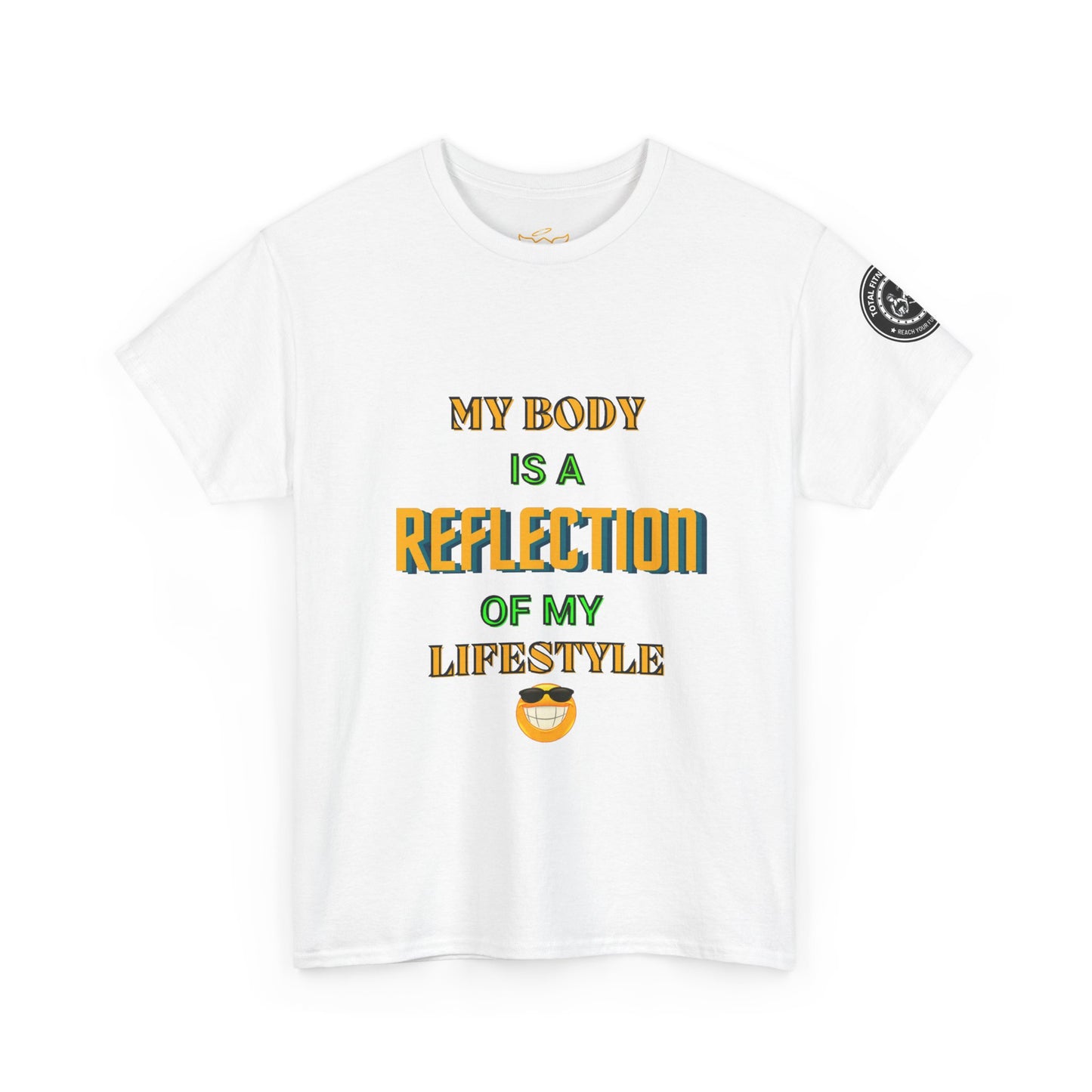 Fitness Quotes Cotton T-shirt (7): 'My body is a reflection of my lifestyle'. FQT