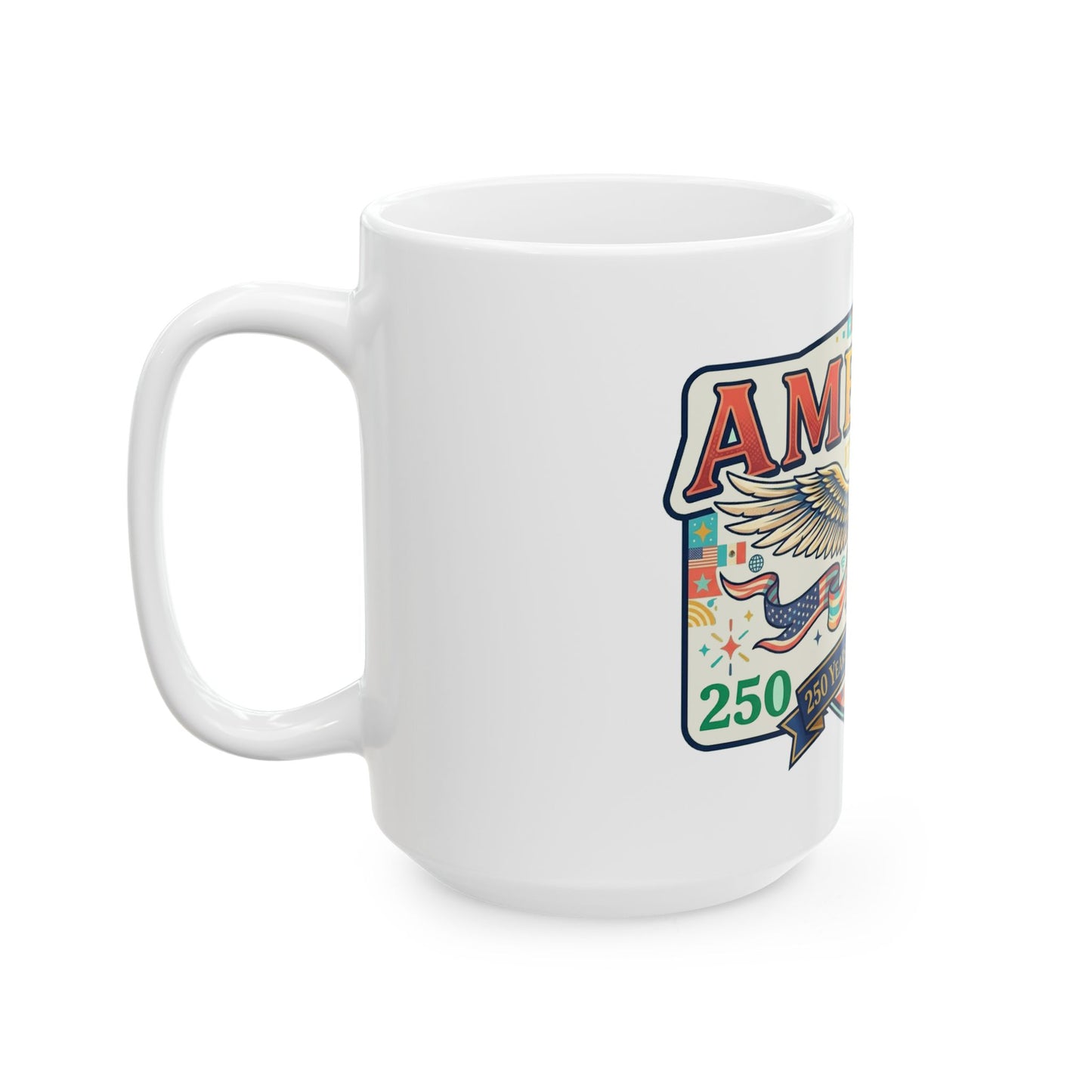 USA 250th ANNIVERSARY Patriotic Eagle Coffee Mug | America 250 Years of Independence Ceramic Mug - Trending Novelties & Gifts