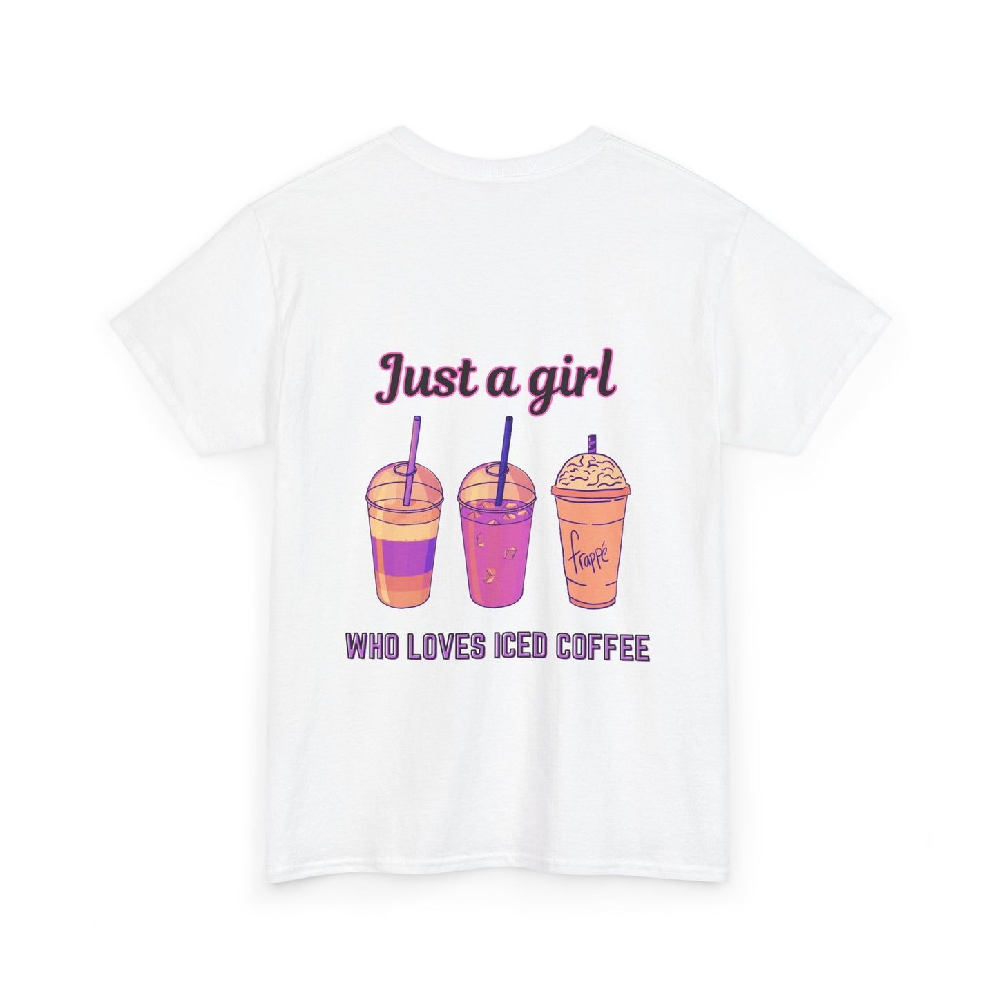 Coffee Lover Cotton Tee - Just a Girl Who Loves Iced Coffee