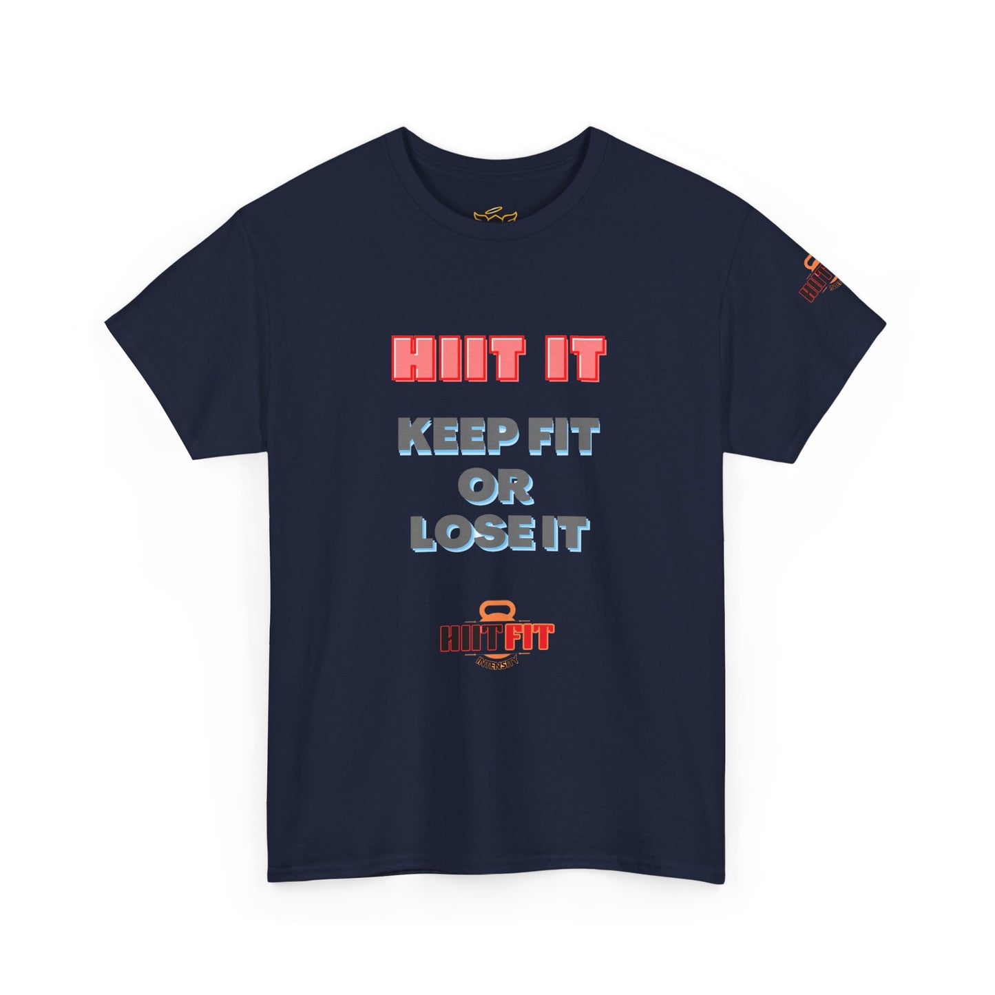 HIIT Fitness Quotes Unisex Tee - "KEEP FIT OR LOSE IT". FQT
