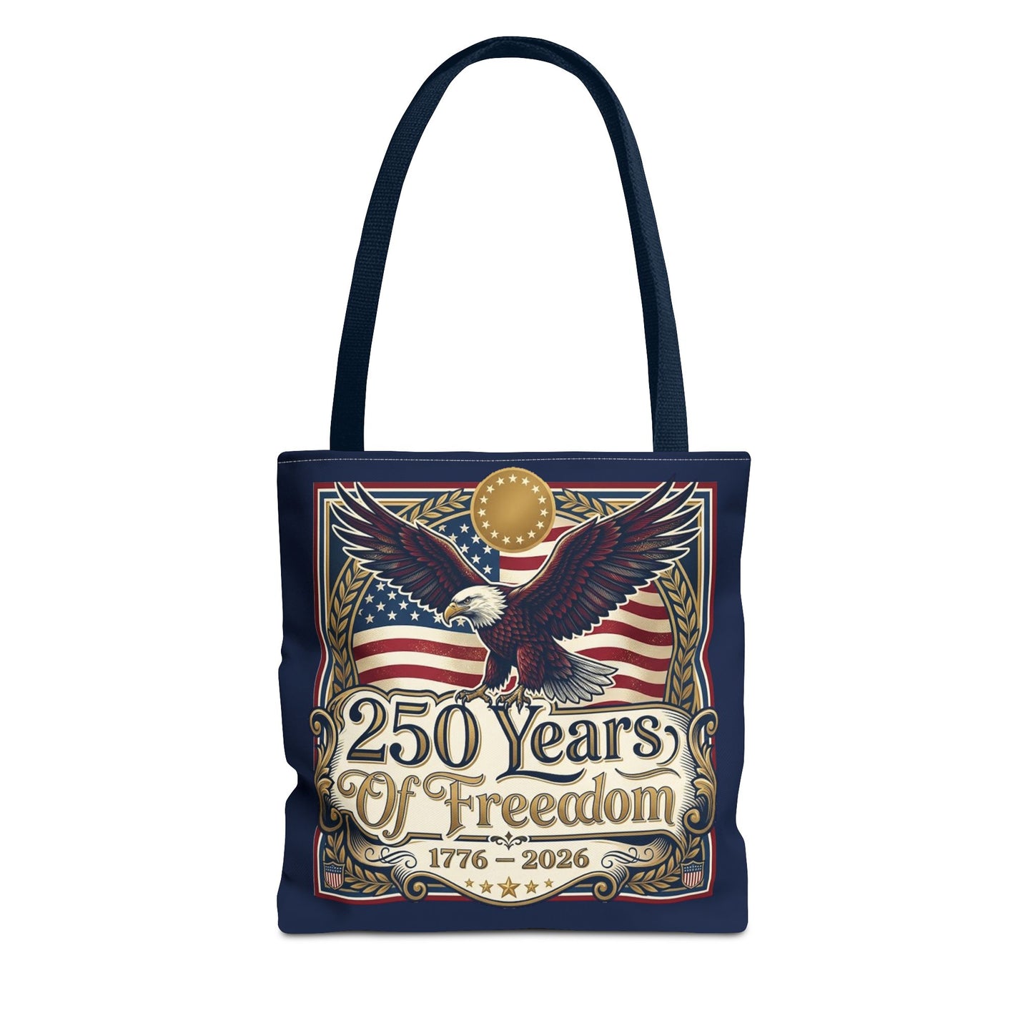 250 Years of Freedom Tote Bag — USA 250th ANNIVERSARY Eagle American Flag Tote Bag - Trending Novelties & Gifts