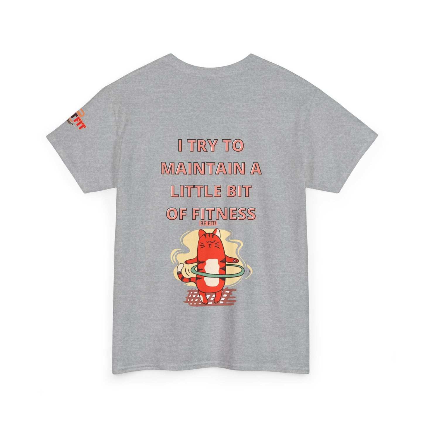 Funny Fitness Quotes Tee 3 - 'Maintain Fitness'. FQT