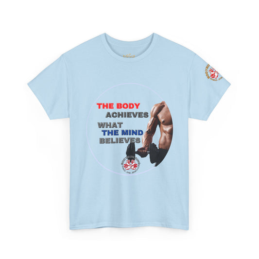 GYM Fitness Quotes Cotton T-Shirt -  "THE BODY ACHIEVES .." FQT