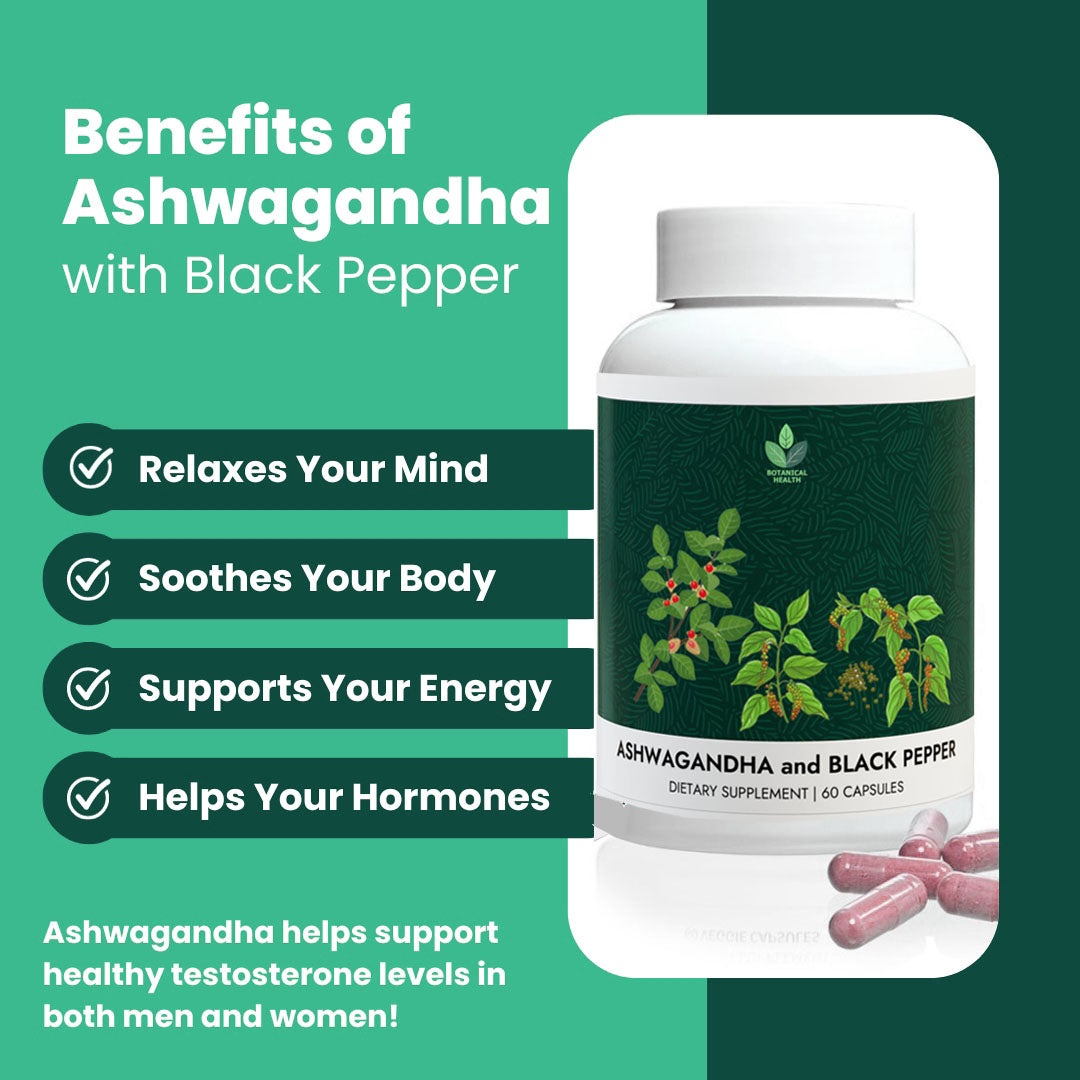 Benefits of Ashwagandha with Black Pepper, Supplement bottle labeled 'Ashwagandha and Black Pepper' with benefits listed on a green background