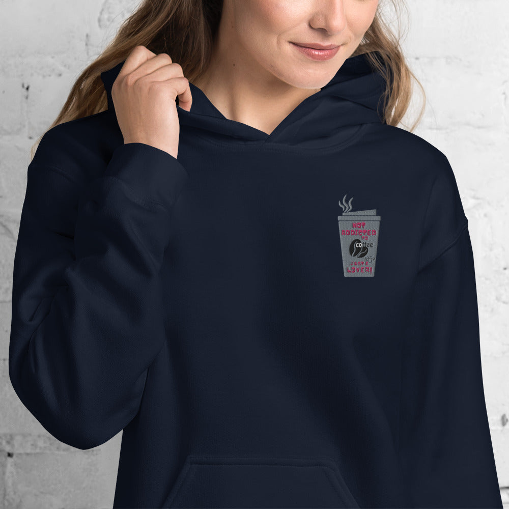 Coffee Lovers Tee Not Addicted Embroidered Unisex Hoodie